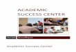 Academic Success Center › ASC › media › library › annual... · Workshops on time management and study skills, courses, tutoring, supplemental instruction, academic coaching,