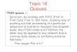 Topic 16 Queues - University of Texas at Austinscottm/cs314/handouts/slides/Topic16… · Radix Sort –radix is a synonym for base. base 10, base 2 Multi pass sorting algorithm that