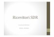 Ricevitori SDRDSP (Digital SignalProcessor) 05/03/2015 10 Seconda evoluzione -Ricevitori a campionamento diretto • L’ultima frontiera dei ricevitori SDR è rappresentata, al momento,