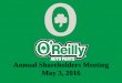 Annual Shareholders Meeting May 3, 2016 - Corporate Main2016 1. st. Quarter Highlights . 52 . 6.1% . 52.4% . 20% . $2.59 $384M $0.3B . Net, new stores opened . Comparable store sales