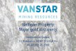 Nelligan Property Major gold discovery - Vanstar€¦ · Nelligan Property Major gold discovery Northwestern Québec 3.2 M ounces –100 MT @ 1.02g/t Au (43-101 Oct. 22, 2019) TSX