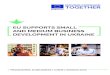 EU SUPPORTS SMALL AND MEDIUM BUSINESS DEVELOPMENT …eu4business.eu/files/medias/eu4business_cosme... · 13. Vinnytsia Business People Club (Vinnytsia) 14.Zaporizhia Chamber of Commerce