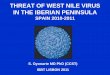 THREAT OF WEST NILE VIRUS IN THE IBERIAN PENINSULA › fileadmin › user_upload › files-2015 › ttid › Virolog… · THREAT OF WEST NILE VIRUS IN THE IBERIAN PENINSULA SPAIN