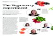The Veganuary experiment - Webnode · 2020-01-29 · The Veganuary experiment Turning vegan is good for the body and the planet, but giving up all animal products can be tough. Is