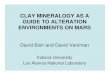 CLAY MINERALOGY AS A GUIDE TO ALTERATION ENVIRONMENTS ON … · CLAY MINERALOGY AS A GUIDE TO ALTERATION ENVIRONMENTS ON MARS David Bish and David Vaniman Indiana University. Los