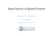 Open Source in Quant Finance FFM - Hilpisch › Open_Source_in_Quant_Finance_FFM.pdf · Open Source in Quant Finance Taking part in a Revolution ! Yves Hilpisch ! Frankfurt/Eschborn,