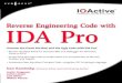 › programming › Reverse Engineering Code with IDA Pro.pdfv Established in 1998, IOActive has successfully positioned itself as an industry leader in the Northwest’s computer