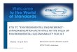 ETSI TC “ENVIRONMENTAL ENGINEERING” - STANDARDIZATION ...sustainit2015.networks.imdea.org/Keynote_Gorini.pdf · EN 303 215 V1.3.1, published 04/2015 It replaced ES 203 215 It