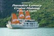 ParadiseLuxuryCruise-3D2N-Brochure · tions of the most beautiful and biggest cave in Halong bay. Serve International A-La-Carte Breakfast Menu. Check-out cabins and settle bills