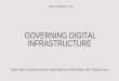 GOVERNING DIGITAL INFRASTRUCTURE - OECD · 2017-10-31 · GOVERNING DIGITAL INFRASTRUCTURE Taylor Owen | Assistant Professor, Digital Media and Global Affairs, UBC ... Artificial