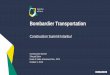 Bombardier Transportation company presentation · Topkapı –Sultançiftliği(T4) Üskudar-Ümranye-Çekmekoy (M5) 2017 Kabataş-Mecidiyeköy-Mahmutbey (M7) 2011 Dudullu-Bostanci