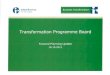 Transformation Programme Board - Inland Revenue · 2018-02-01 · Transformation Programme Board Forward Planning Update 18.10.2011 . Time . Programme Phase 2A [ Foundation & Alignment