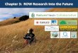 Chapter 3: ROW Research Into the Future...• Wildlife Movements –Sonoma Land Trust, Sonoma State University, Audubon Canyon Ranch ... PowerPoint Presentation Author wssgroup Created