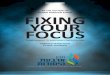 BY THE AUTHOR OF FIXING YOUR FOCUS - › files › Fixing.Your.Focus.pdf · Fixing Your Focus with summary | 1 . ... It’s really just a few feet away from him. Buthe has a problem