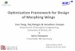 Optimization Framework for Design of Morphing Wings › docs › results › 270 › 270640 › final1-maws-… · Optimization Framework for Design of Morphing Wings Jian Yang, Raj