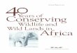Conserving Years ofthe brink of extinction in 1913, with only about 20 remaining animals, and today there are an astonishing 10,400. Although elephants have dropped from approxi-mately