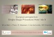 Surgical perspective: Single-Stage Procedure How I …...Surgical perspective: Single-Stage Procedure How I do It M La Meir, L Pison, B. Maessen, C de Asmundis, GB Chierchia Centre