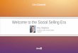 Welcome to the Social Selling Era - download.microsoft.comdownload.microsoft.com › documents › uk › partner › futuredecoded › … · Welcome to the Social Selling Era Amy