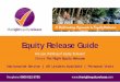 Equity Release Guide › wp-content › ... · 2015-08-13 · Freephone 0800 612 6755 Most helpful ... I have recently obtained Equity Release on my house and the adviser was most
