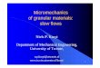 Micromechanics of granular materials: slow flows · Micromechanics of granular materials: slow flows Niels P. Kruyt ... Statics Kinematics Force. 17 Topics in micromechanics • Importance