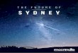 THE FUTURE OF SYDNEY › ...THE FUTURE OF SYDNEY 6 SYDNEY’S HOUSE PRICE BOOM While Sydneysiders experience higher wages than the Australian average, the wage growth has not been