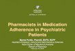 Pharmacists in Medication Adherence in Psychiatric Patients › › ...Pharmacists in Medication Adherence in Psychiatric Patients Mamta Parikh, PharmD, BCPS, BCPP Assistant Professor,