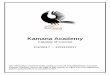 Kamana Academy Academy Catalog 2017.pdf · Kamana Academy 4280 Lincoln Blvd. Marina Del Rey, California 90292 Tel: (310) 918-9390 Website CAMTC School Approval Code: pending MISSION
