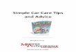 Simple Car Care Tips and Advice - s3.amazonaws.com · Tips and Advice so You Can Depend on Your Car A car is an expensive investment, so knowing how to keep your vehicle in tip-top