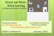 Access and Attain: Active Learningspecialeducationresourceskw.weebly.com/uploads/1/1/... · Avenues for Access Adjust and Adapt instructional delivery to provide Access to Active