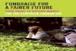 FUnDRAISE FOr a FAIrER fuTURe - The Fairtrade Foundation/media/fairtradeuk... · fundraise to pay by credit/debit card, or with your PayPal account. Send us a cheque – Fill in the