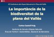 III Conferència dels Espais Naturals de la Plana del ...adenc.cat/wp-content/uploads/2019/05/Castell_Carles_Conferencia_E… · • Objectiu d’evolució dels serveis ecosistèmics