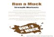 Run a Muck - ARUP Laboratories a Muck... · 2020-02-07 · Run a Muck Strength Workouts You do not need to follow or complete these workouts. These workouts are simply provided for