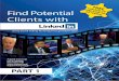 E V Find Potential Clients with - businessgrowthbureau.com€¦ · Find Potential Clients with Using Social Selling Techniques to get More Sales F R E V or eaders A book transcript