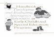 Developing and Evaluating Interagency Collaboration in Early Childhood ... · The Handbook on Developing and Evaluating Interagency Collaboration in Early Childhood Special Education