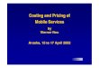 doc10-neu pricing mobile - ITU · Pricing Mobile Network Services : Building Product Costs withina Top-Down Model Traditional business structure is based on functional area (sales