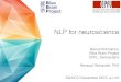 NLP for neuroscience - SGAICO...NLP for neuroscience!!!! Neuroinformatics,! Blue Brain Project! EPFL, Switzerland! ... or the cerebral cortex (Cx) have descending inﬂuences to the
