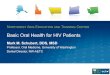 Basic Oral Health for HIV Patients - University of WashingtonORAL HEALTH for HIV(+) PATIENTS • Oral health should be integrated with primary care - Dental assessments and history