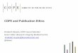 COPE and Publication Ethics - ISAJEPublication Ethics: 16 years of COPE —Irene Hames, Charon A Pierson, Natalie E Ridgeway and Virginia Barbour 7th International Congress on Peer