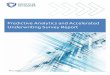 Predictive Analytics and Accelerated Underwriting Survey Report · 2019-12-16 · predictive analytics or underwriting program in production, even if on a limited basis or as a pilot