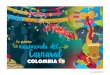 La primera marimonda del Carnaval - Marca País Colombia · Carnaval de Barranquilla, los labios morenos de Ramón dibujaban una sonrisa y sus ojos cafés brillaban como las estelas