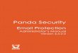 Panda Security · 2017-06-20 · Panda Security Email Protection Administrator’s Manual Version 4.3.2-2 . 2 ... from the management tasks and operating costs associated with traditional