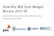 Namibia Mid Year Budget Review 2017/18 - PwC · global value chain. - Calle Schlettwein, ... Lions of the Move II: ” ... McKinsey Global Institute, September 2016. In line with