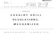 CAVALRY DRILL REGULATIONS, MECHANIZED · PDF file CAVALRY DRILL REGULATIONS, MECHANIZED WAR DEPARTMENT · 15 MARCH 1944 ULnited States Gorarnment Printing Office Washington, 1944 For