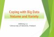 Research Works to Cope with Big Data Volume and Variety · 2018-04-02 · Reference(2) Yu Liu, Bolong Zheng, Xiaodong He, Zhewei Wei, Xiaokui Xiao, Kai Zheng, Jiaheng Lu: ProbeSim: