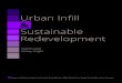 Urban Infill Sustainable Redevelopment · URBAN INFILL What is Urban Infill? Figure 2 Drake Neighborhood vacant lot There are many words and phrases associated with the idea of urban