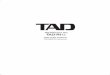 TAD Reference One - TAD LABORATORIES · epoxy, printed circuit boards with thick copper traces to ensure stability and repeatability of performance. Enclosure Finish The enclosure