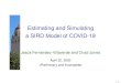 Estimating and Simulating [-3pt] a SIRD Model of COVID-19chadj/slides-covid.pdfEstimating and Simulating a SIRD Model of COVID-19 Jesu´s Fernandez-Villaverde and Chad Jones´ April
