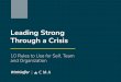 Leading Strong Through a Crisis - cmaconsult.com...Leading Strong Through a Crisis: 10 Rules to Use for Self, Team and Organization | 4 • Write out and prioritize tasks • Check