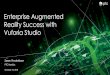 Enterprise Augmented Reality Success with Vuforia Studio Enterprise IoT and AR.pdf · Enterprise Augmented Reality Success with Vuforia Studio. 2 PHYSICAL WORLD $1B Invested to Build