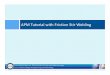 APM Tutorial with Friction - APMonitorapmonitor.com/wiki/uploads/Main/apm_tutorial_21Feb12.pdf · 2015-06-16 · Tutorial Overview Simulation of FSW Process PDE of Tool Heat Transfer
